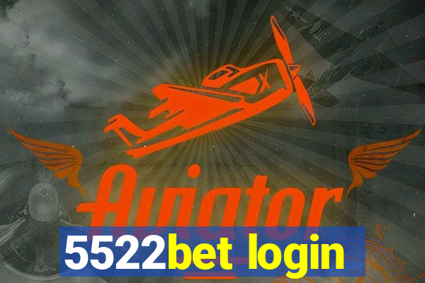 5522bet login